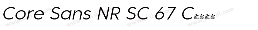 Core Sans NR SC 67 C字体转换 Core Sans NR SC 67 C字体转换